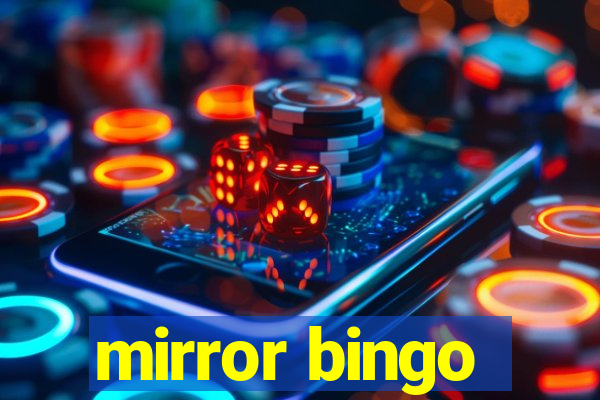 mirror bingo